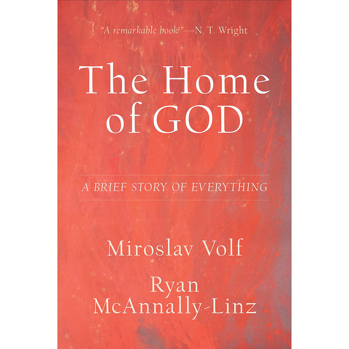 The Home Of God: A Brief Story Of Everything (Hardcover)