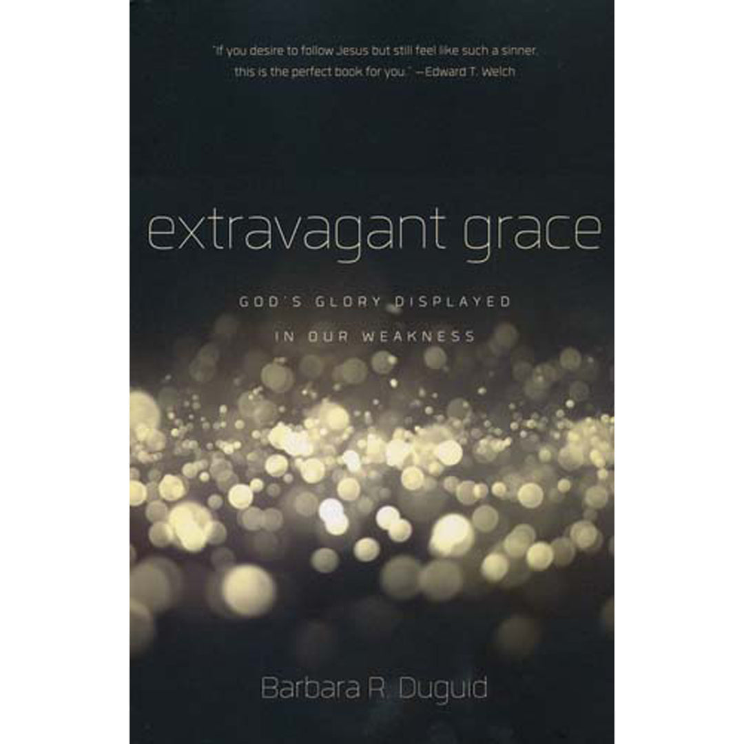 Extravagant Grace (Paperback)