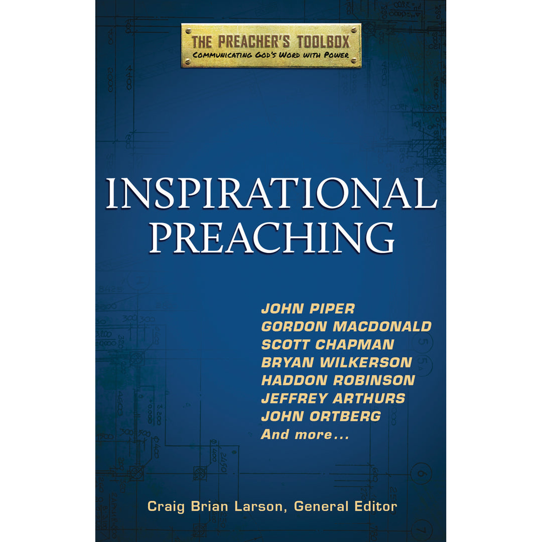 Inspirational Preaching (2 The Preachers Toolbox)(Paperback)