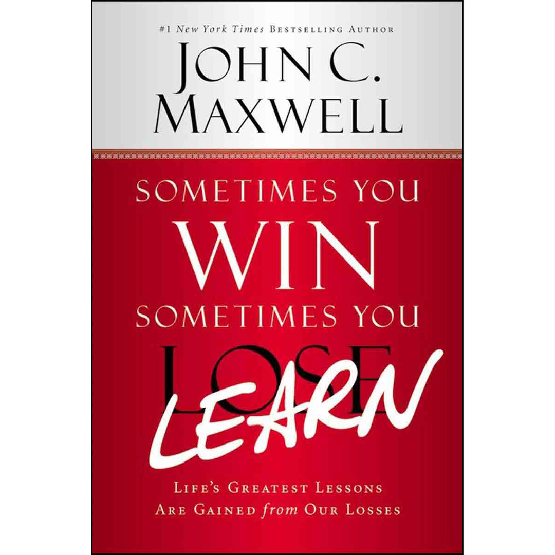 Sometimes You Win Sometimes You Learn (Paperback)