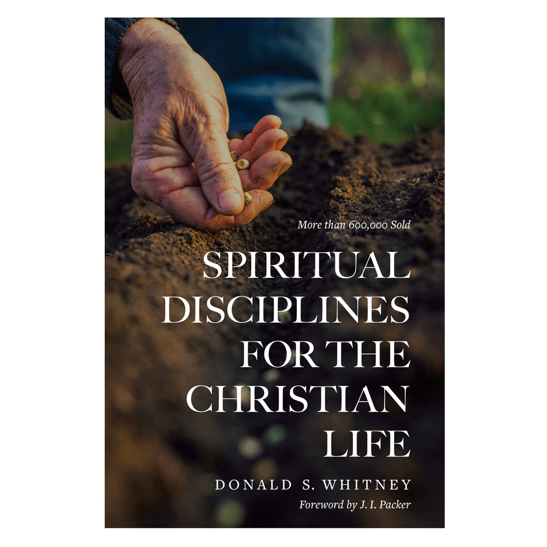 Spiritual Disciplines For The Christian Life 20th Anniversary, Updated Edition (Paperback)