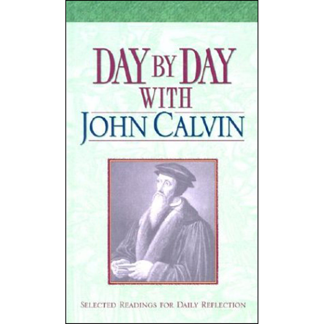 Day By Day With John Calvin (Paperback)