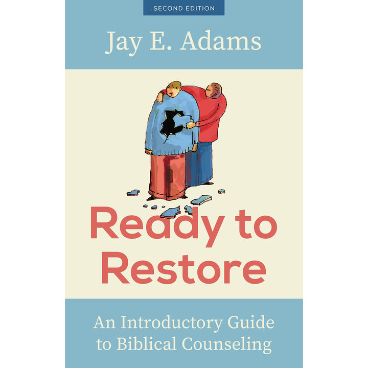 Ready To Restore, New Edition: An Introductory Guide To Biblical Counseling (Paperback)