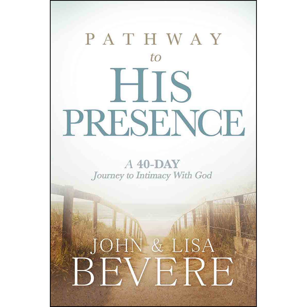 Pathway To His Presence (Hardcover)