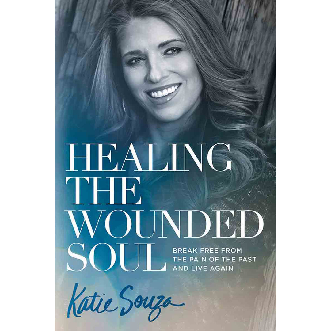 Healing the Wounded Soul: Break Free From the Pain of the Past (Paperback)