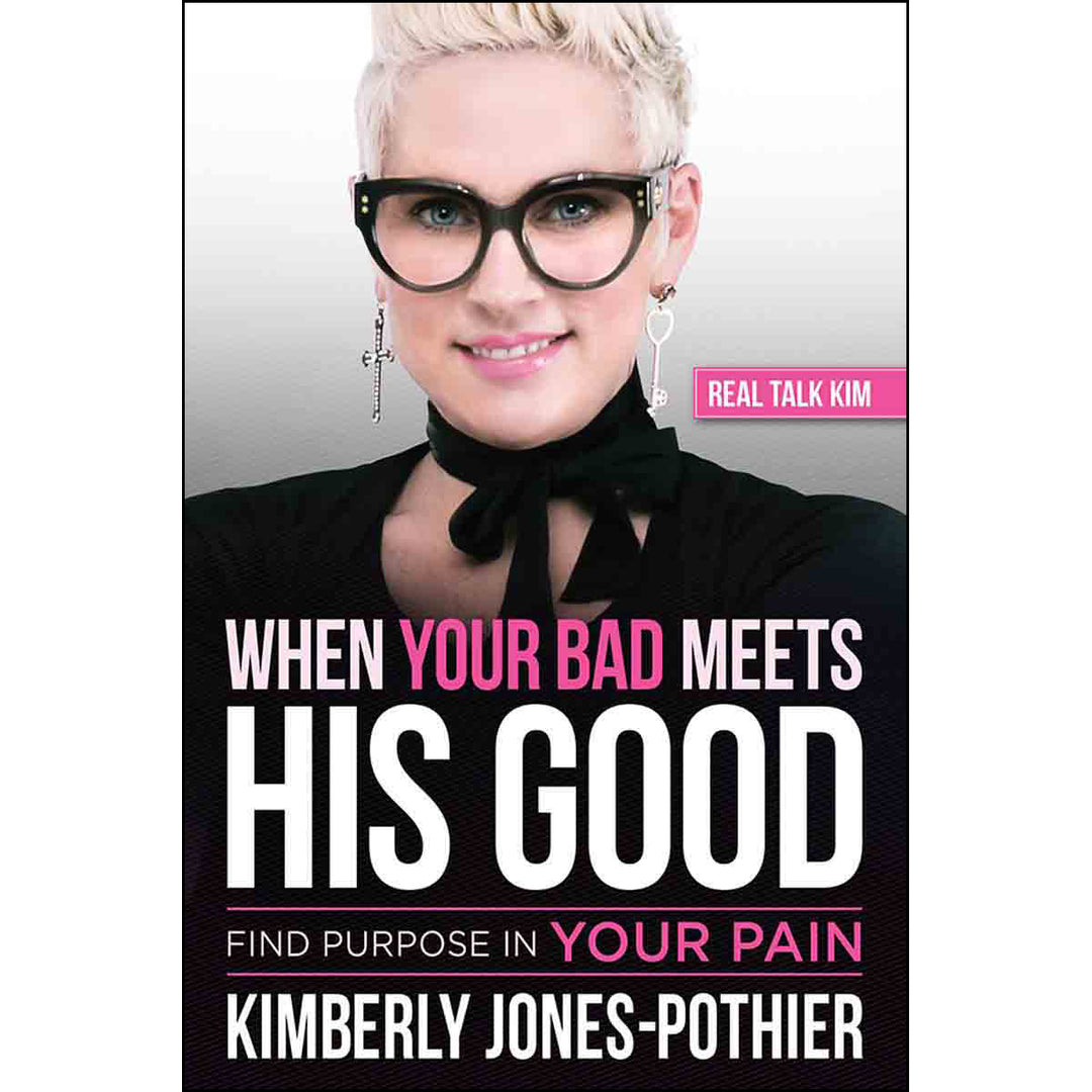 When Your Bad Meets His Good: Find Purpose In Your Pain (Paperback)