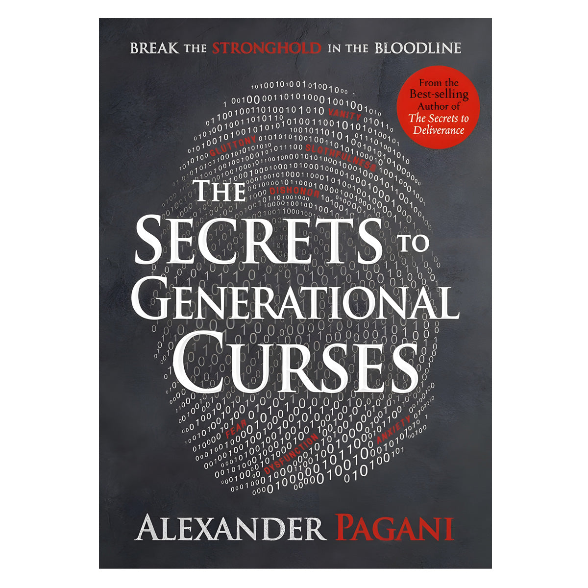The Secrets To Generational Curses: Break The Stronghold In The Bloodline (Paperback)