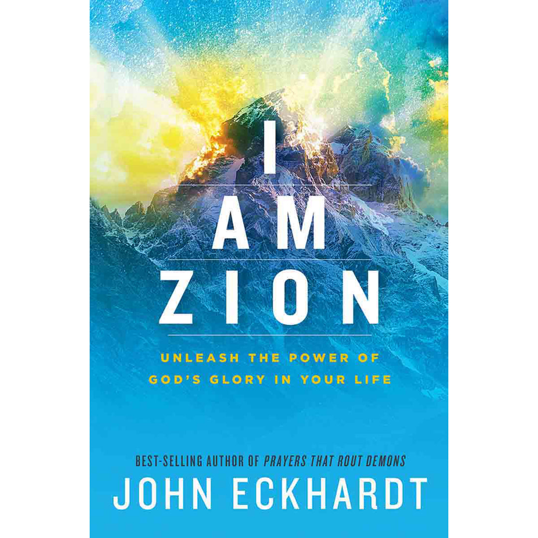 I Am Zion: Unleash The Power Of Gods Glory In Your Life (Paperback)