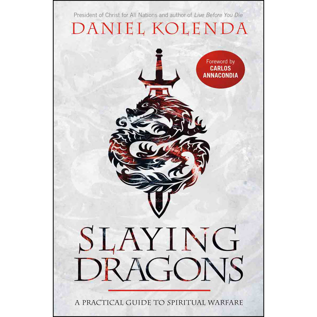 Slaying Dragons: A Practical Guide To Spiritual Warfare (Paperback)