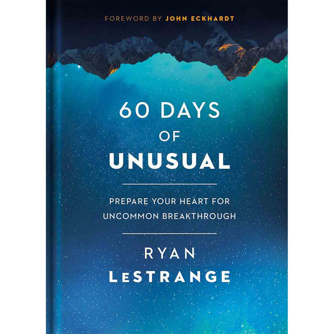 60 Days Of Unusual: Prepare Your Heart For Uncommon Breakthrough (Hardcover)