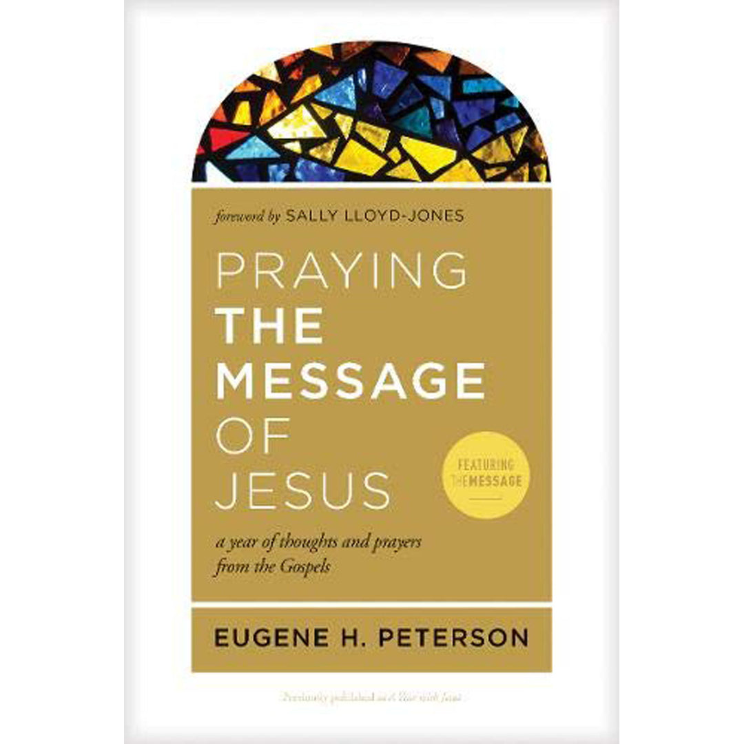 Praying The Message Of Jesus (Paperback)