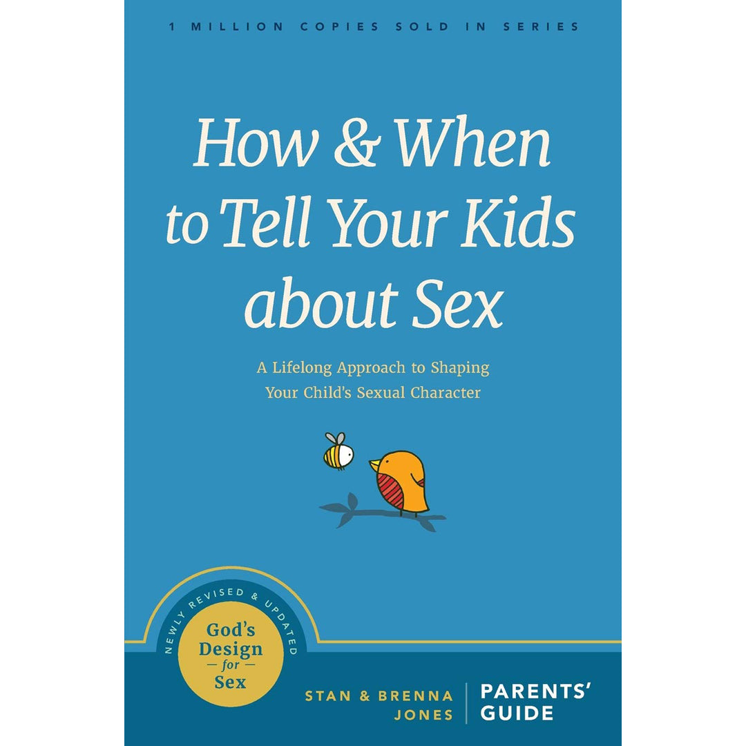 How And When To Tell Your Kids About Sex (Paperback)