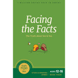 Facing The Facts: The Truth About Sex & You - 4 God's Design For Sex PB