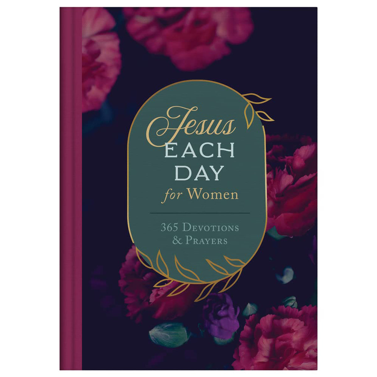 Jesus Each Day For Women: 365 Devotions & Prayers (Hardcover)