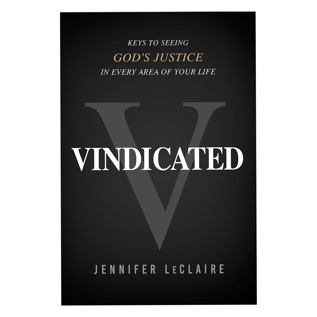 Vindicated: Keys to Seeing God's Justice in Every Area of Your Life (Paperback)