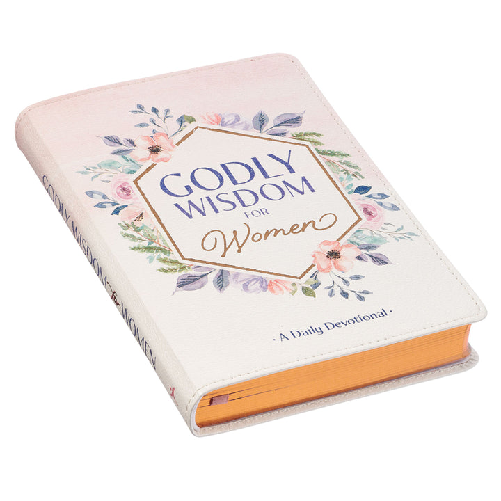 Godly Wisdom for Women: A Daily Devotional (Faux Leather)