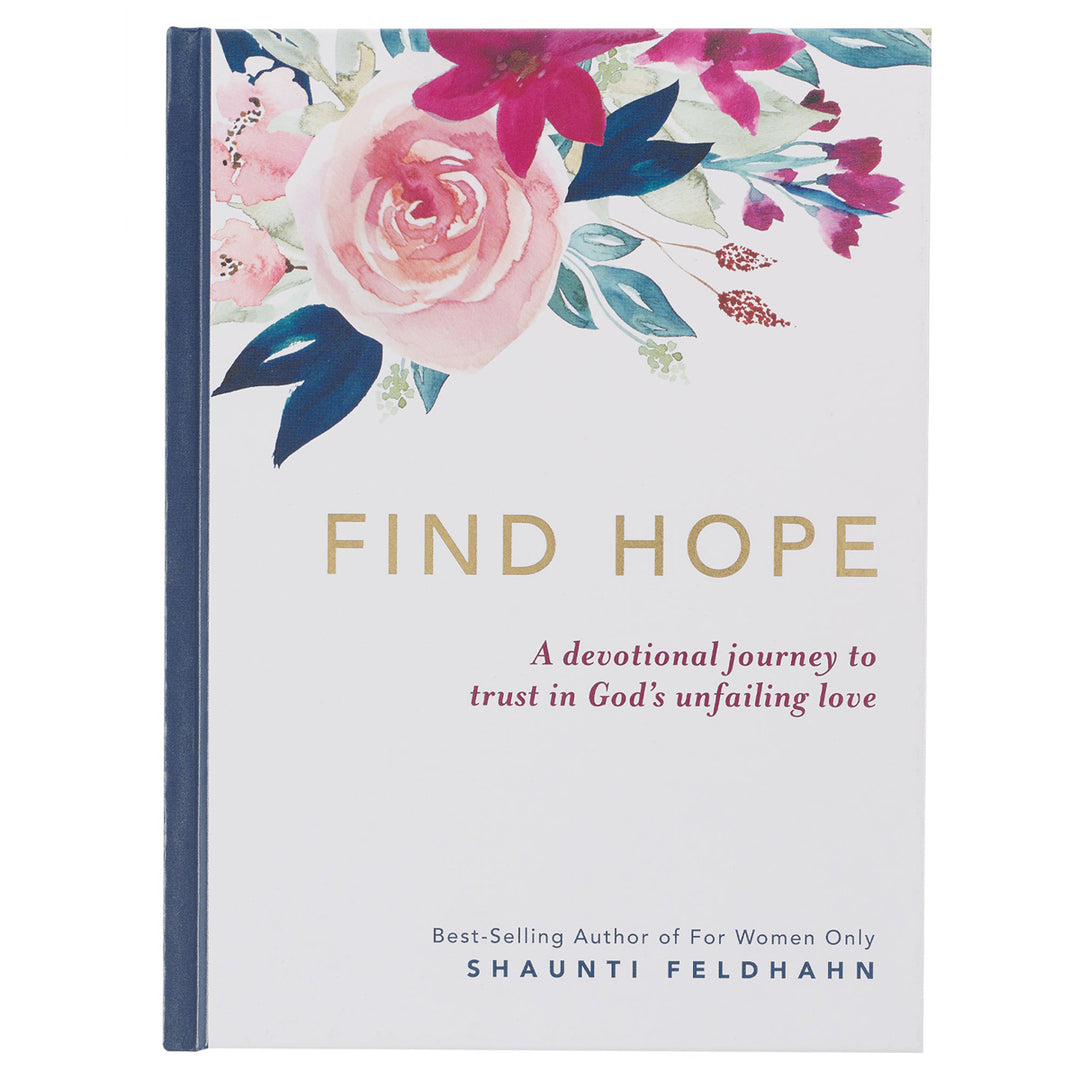 Find Hope: A Devotional Journey to Trust in God's Unfailing Love (Hardcover)