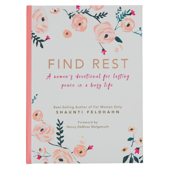 Find Rest: A Women's Devotional for Lasting Peace in a Busy Life (Hardcover)