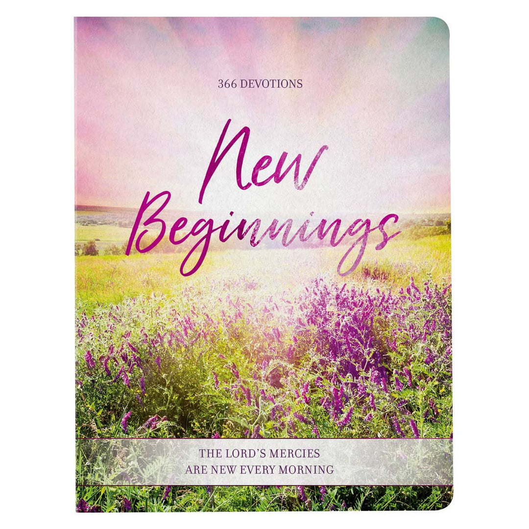 New Beginnings: The Lord's Mercies are New Every Morning - 366 Devotions (Paperback)