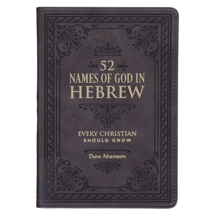 52 Hebrew Names of God Every Christian Should Know (Faux Leather)