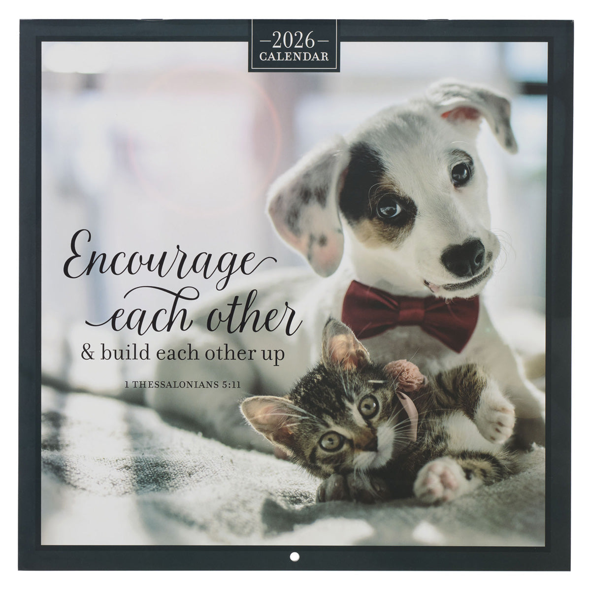 2026 Calendar - Encourage Each Other & Build Each Other Up