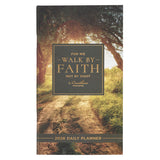 2026 Diary - Daily Planner - For We Walk by Faith Not by Sight