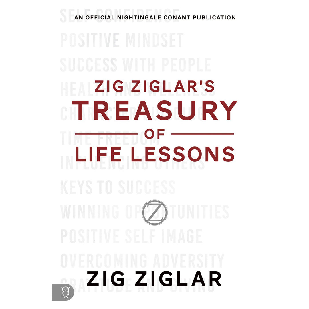 Zig Ziglar's Treasury Of Life Lessons (Paperback)