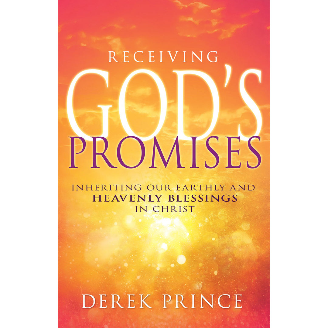 Receiving Gods Promises: Inheriting Our Earthly / Blessings In Christ (Paperback)