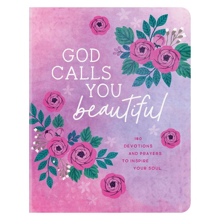 God Calls You Beautiful: 180 Devotions And Prayers / Soul (Paperback)