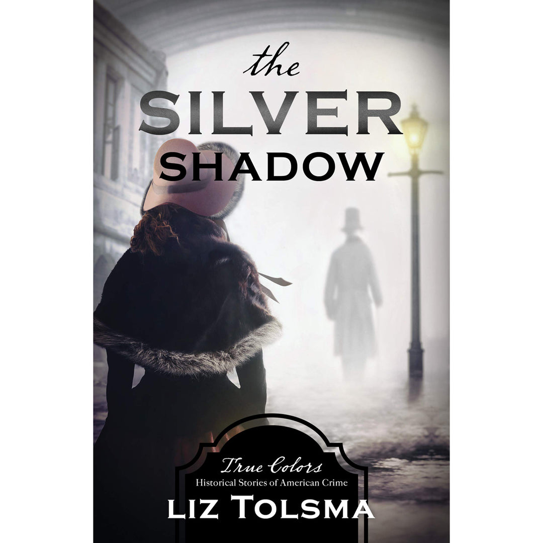 The Silver Shadow: True Colors - Historical Stories / American Crime