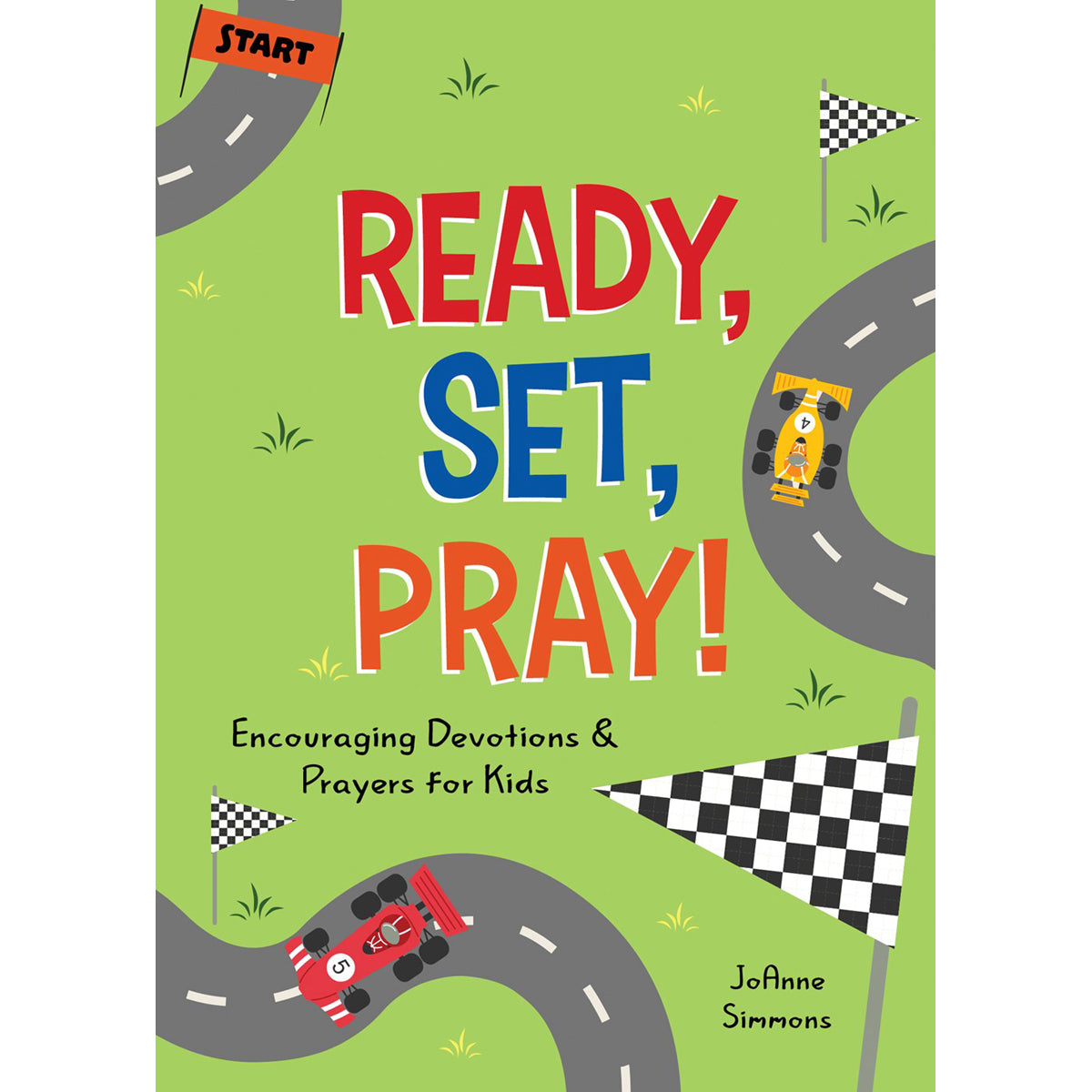 Ready Set Pray! Encouraging Devotions And Prayers For Kids (Paperback)