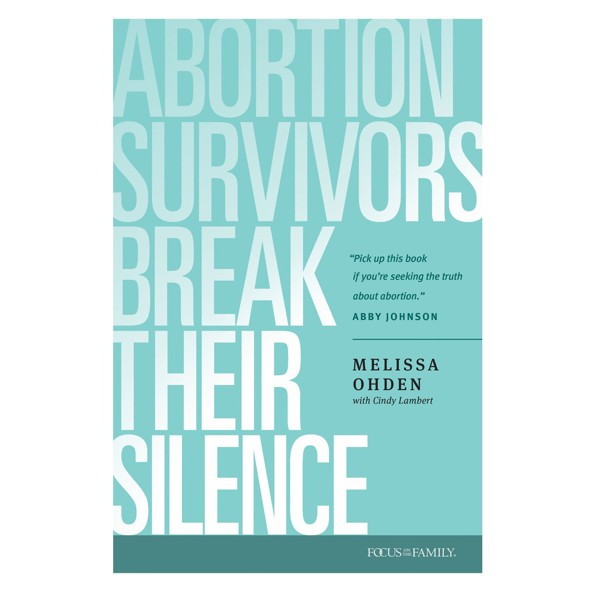 Abortion Survivors Break Their Silence (Paperback)
