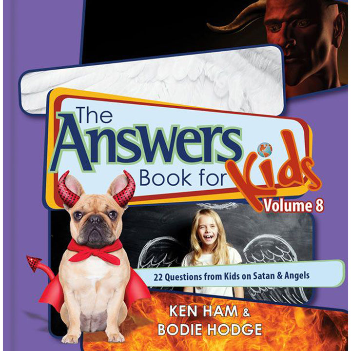 The Answers Book For Kids 8: 22 Questions From Kids On Satan And Angels (Hardcover)