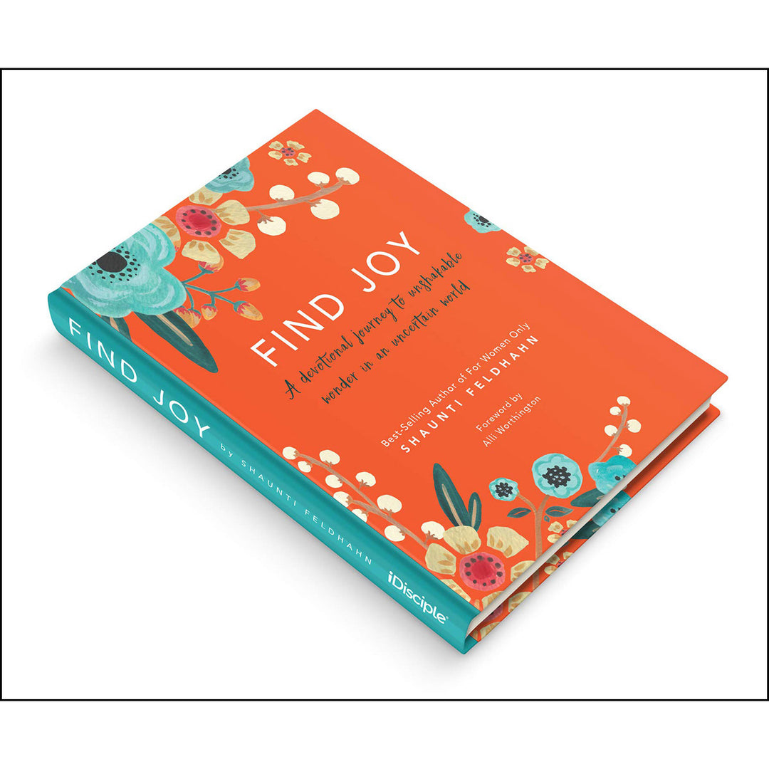 Find Joy: A Devotional Journey To Unshakable Wonder In An Uncertain World (Hardcover)