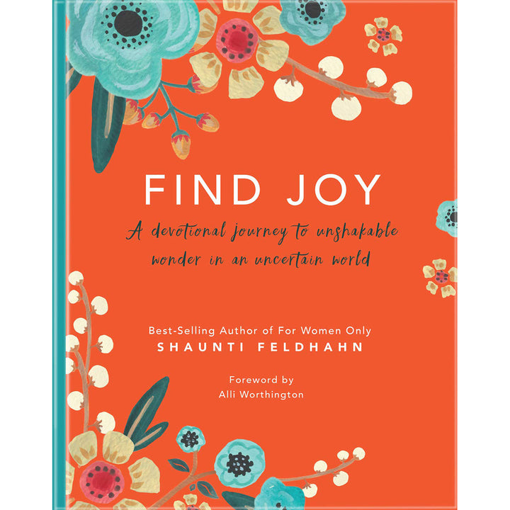 Find Joy: A Devotional Journey To Unshakable Wonder In An Uncertain World (Hardcover)