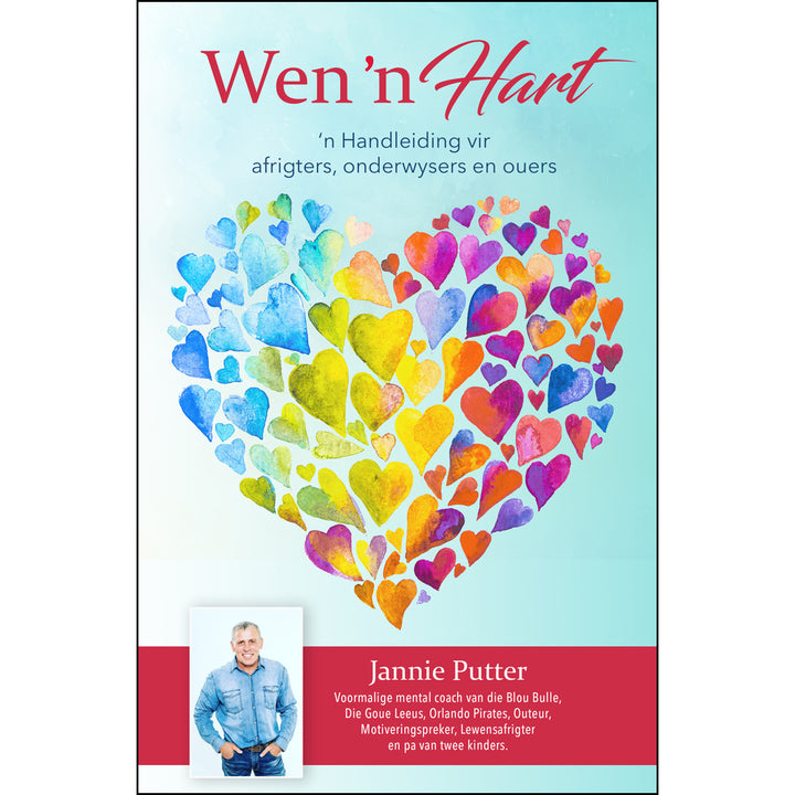 Wen 'N Hart: 'N Handleiding Vir Afrigters, Onderwysers En Ouers (Sagteband)