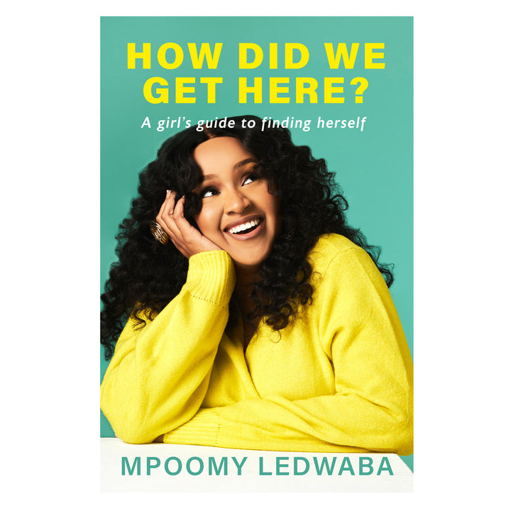 How Did We Get Here?: A Girl's Guide to Finding Herself (Paperback)