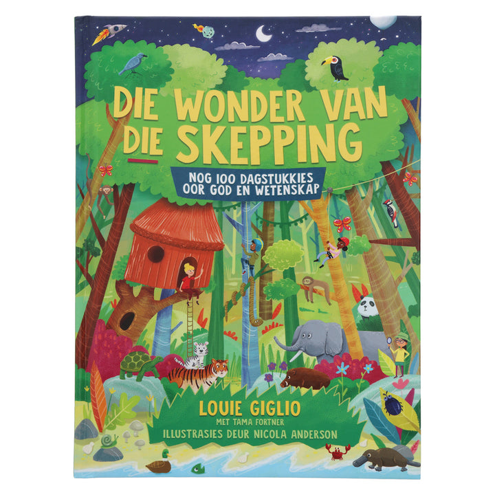 Die Wonder Van Die Skepping: 100 Dagstukkies Oor God & Wetenskap (3 Onbeskryflik Kinders)(Hardeband)