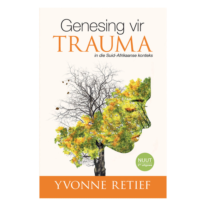 Genesing Vir Trauma: In Die Suid-Afrikaanse Konteks (Sagteband)