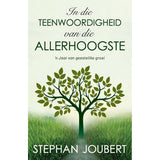 In Die Teenwoordigheid Van Die Allerhoogste: 'N Jaar Van Geestelike Groei (Sagteband)