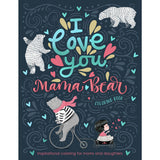 I Love You, Mama Bear Coloring Book (Paperback)