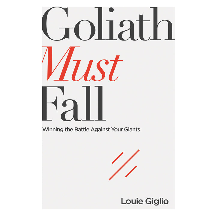 Goliath Must Fall: Winning the Battle Against your Giants (Paperback)