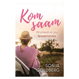 Kom Saam: Wysheid vir Jou Lewensreis (Sagteband)