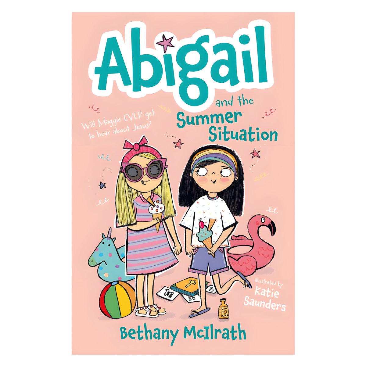 Abigail and the Summer Situation: Will Maggie Ever Get to Hear About Jesus? -  5 Abigail PB