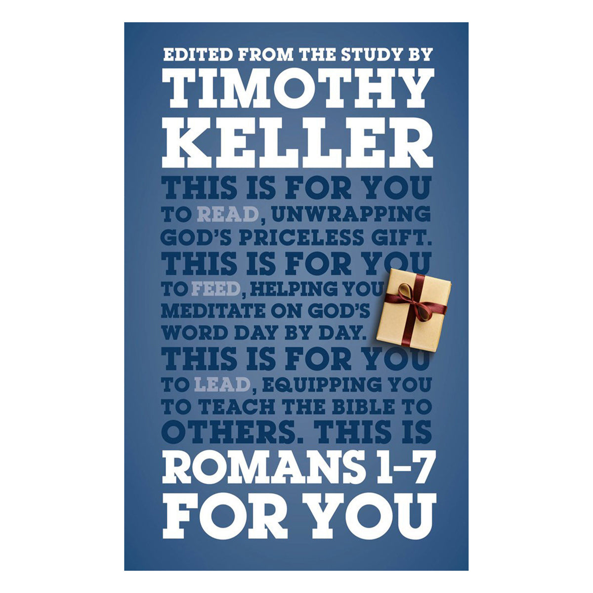Romans 1-7 for You: for Reading, for Feeding, for Leading - 3 God's Word for You PB