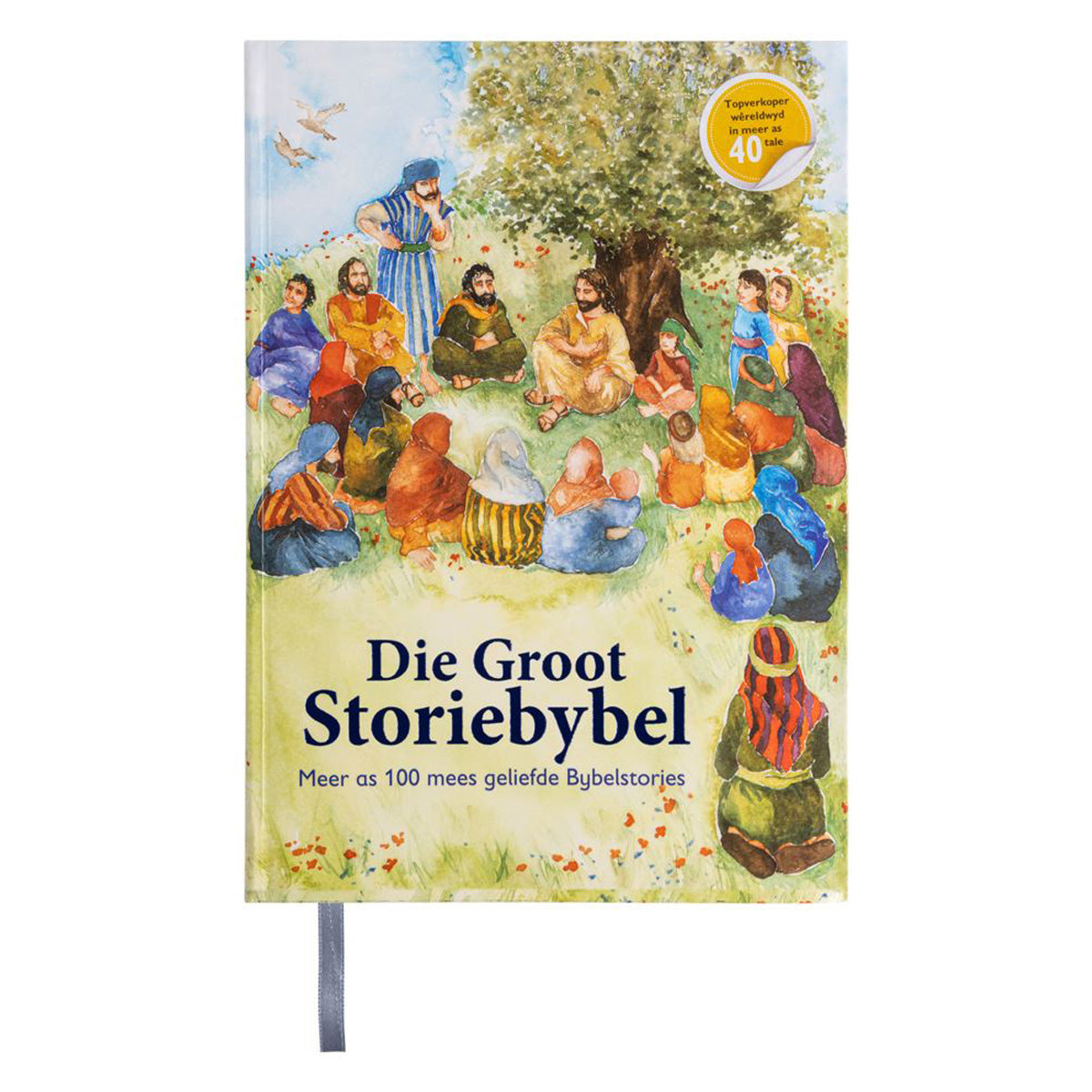 Die Groot Storiebybel: Meer As 100 Mees Geliefde Bybelstories (Sagteband)