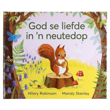 God Se Liefde in 'n Neutedop (Hardeband)