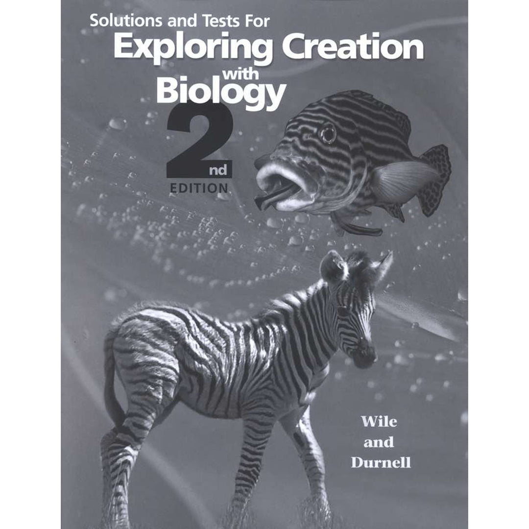 Solutions And Tests For Exploring Creation With Biology 2nd Edition (Paperback)