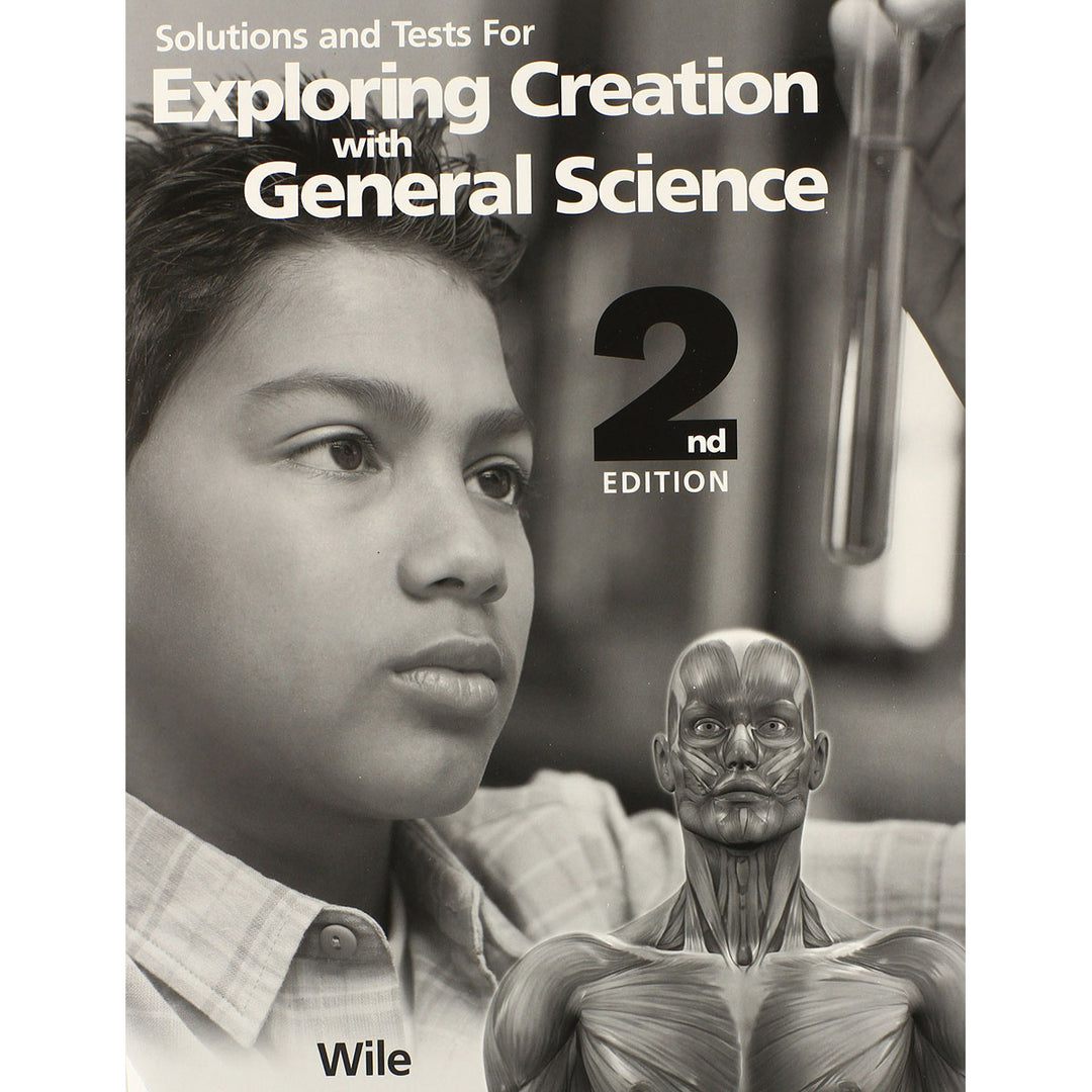 Solutions And Tests For Exploring Creation With General Science, 2nd Edition (Paperback)