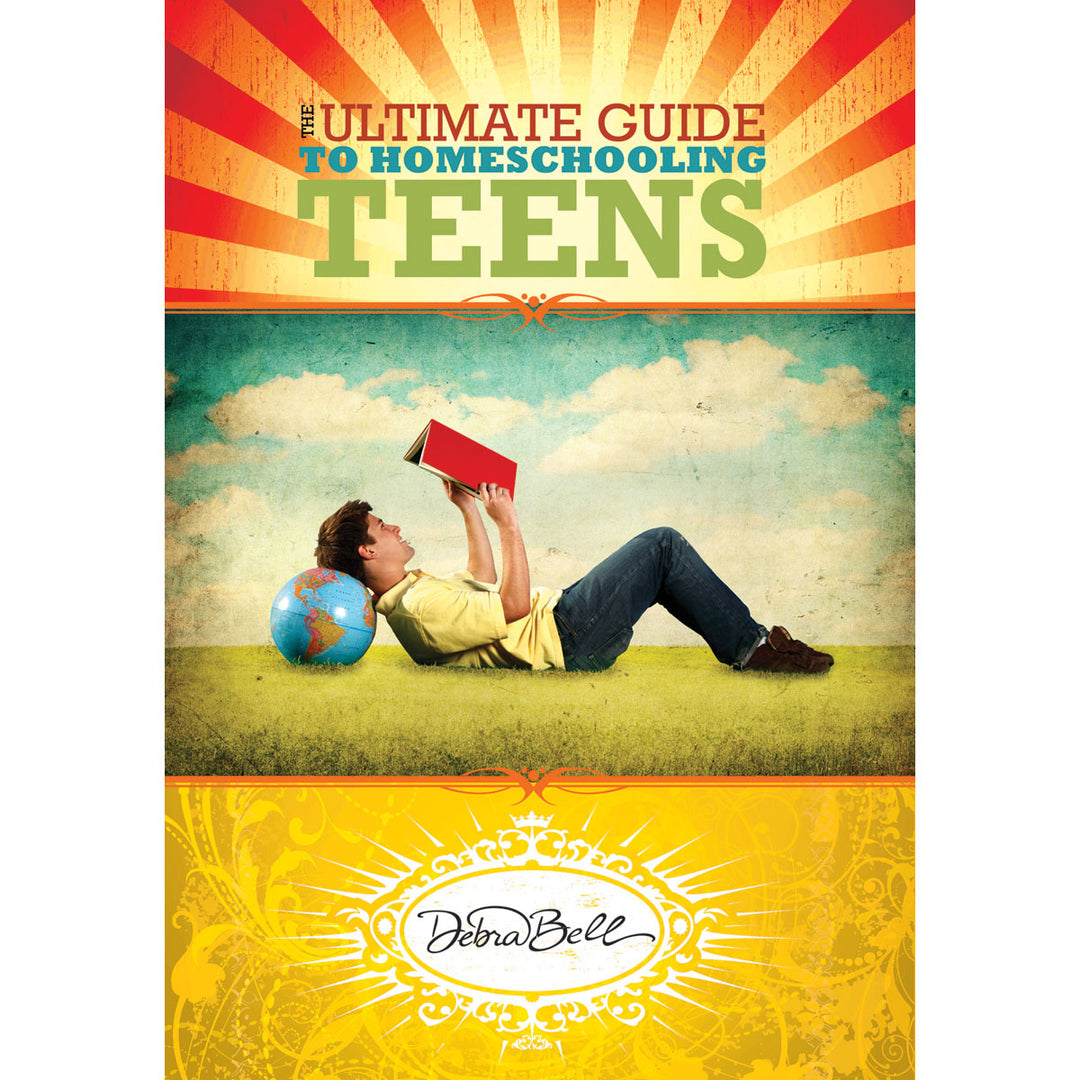 The Ultimate Guide To Homeschooling Teens (Paperback)